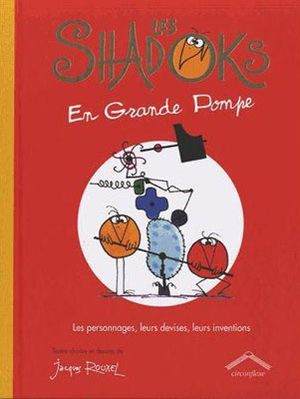 Les Shadoks en grande pompe