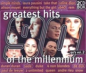 Greatest Hits of the Millennium: 90’s, Volume 2