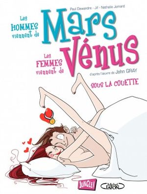 Les hommes viennent de Mars, les femmes viennent de Vénus, tome 2