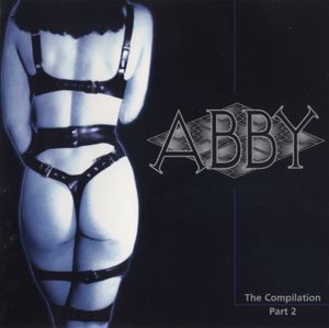 Abby: The Compilation, Part 2