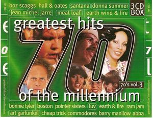 Greatest Hits of the Millennium: 70’s, Volume 3