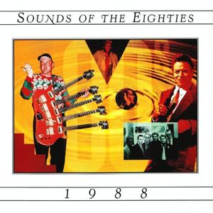 Sounds of the Eighties: 1988
