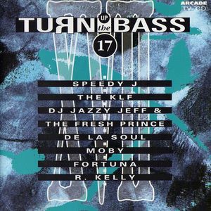 Turn Up the Bass 17