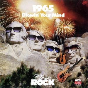 Classic Rock 1965: Blowin' Your Mind