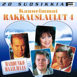 20 suosikkia: Kauneimmat rakkauslaulut 4: Mahdunko maailmaas