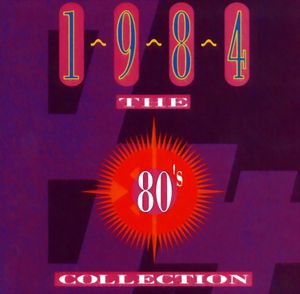 The 80’s Collection: 1984