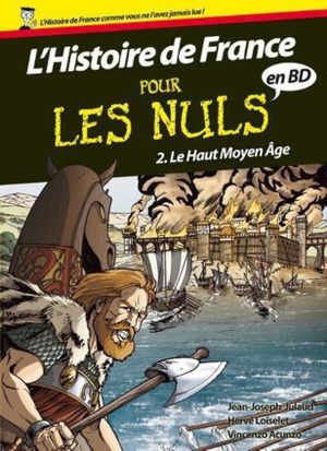 Le Haut Moyen-Âge - Histoire de France en BD pour les Nuls, tome 2