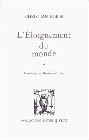 L'éloignement du monde