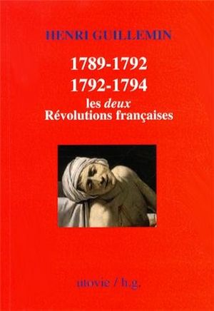 1789-1792 / 1792-1794 : Les deux Révolutions françaises