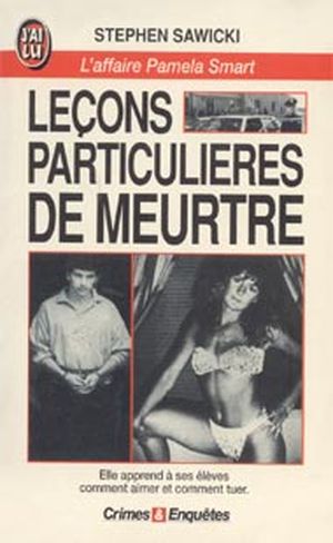 Leçons particulières de meurtre : L'affaire Pamela Smart