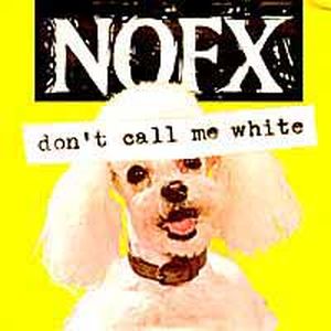 Don’t Call Me White (Single)