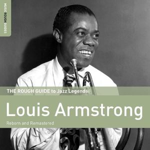 The Rough Guide to Jazz Legends: Louis Armstrong