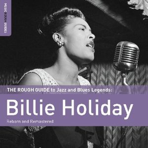 The Rough Guide to Jazz and Blues Legends: Billie Holiday