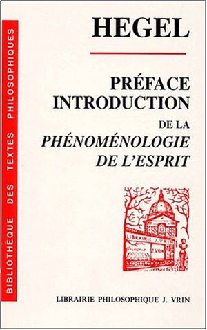 Préface - Introduction de la Phénoménologie de l'Esprit