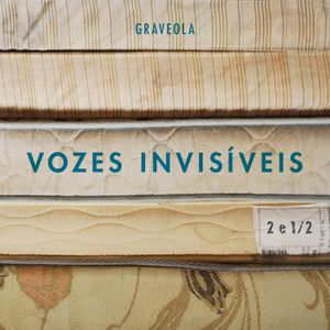 Vozes Invisíveis (2 e 1/2)