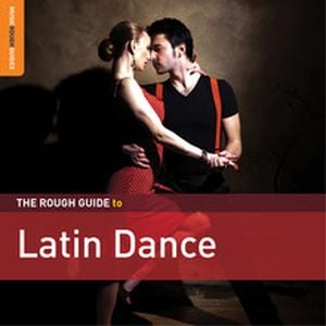 The Rough Guide to Latin Dance