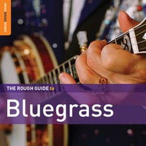 The Rough Guide to Bluegrass