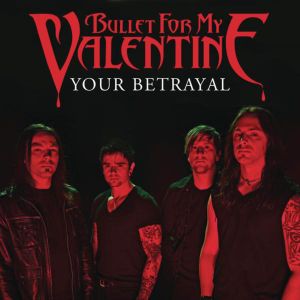 Your Betrayal (Single)