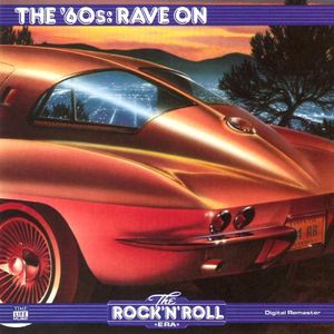 The Rock 'n' Roll Era: The '60s: Rave On