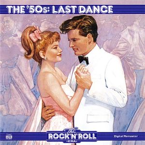 The Rock 'n' Roll Era: The '50s: Last Dance