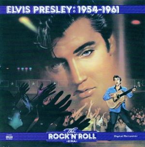 The Rock 'n' Roll Era: Elvis Presley: 1954-1961