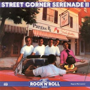 The Rock ’n’ Roll Era: Street Corner Serenade II