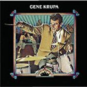 Big Bands: Gene Krupa