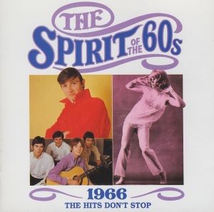 The Spirit of the 60s: 1966: The Hits Don't Stop