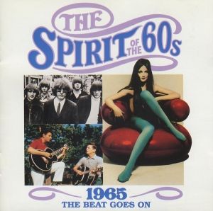 The Spirit of the 60s: 1965: The Beat Goes On