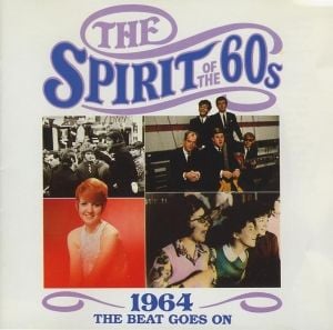 The Spirit of the 60s: 1964: The Beat Goes On