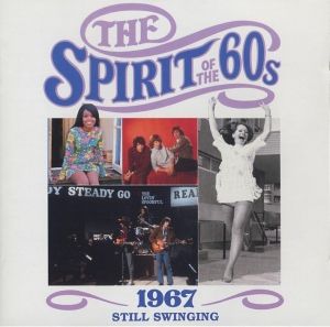 The Spirit of the 60s: 1967: Still Swinging