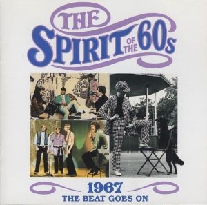 The Spirit of the 60s: 1967: The Beat Goes On