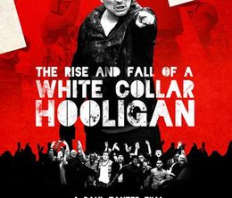 image-https://media.senscritique.com/media/000006924411/0/the_rise_fall_of_a_white_collar_hooligan.jpg