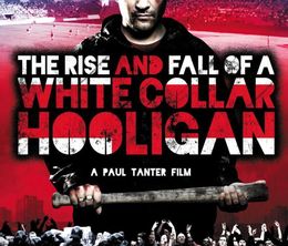 image-https://media.senscritique.com/media/000006924413/0/the_rise_fall_of_a_white_collar_hooligan.jpg