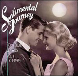 Sentimental Journey: Pop Vocal Classics Volume 4 (1955-1959)