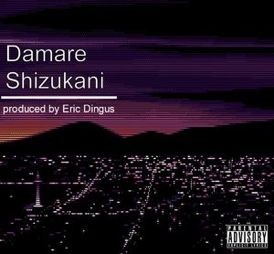 Damare Shizukani (EP)