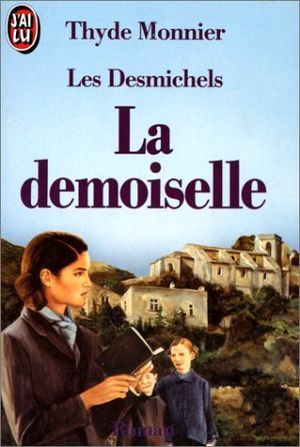 La demoiselle (Les Desmichels, tome 4)