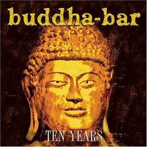 Buddha‐Bar: Ten Years