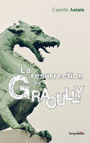 La résurrection du Graoully