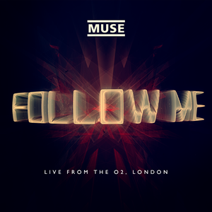 Follow Me (Live from the O2, London, 27th October 2012) (Live)