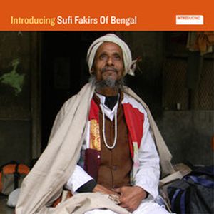 Introducing Sufi Fakirs of Bengal