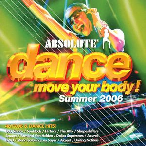Absolute Dance: Move Your Body, Summer 2006