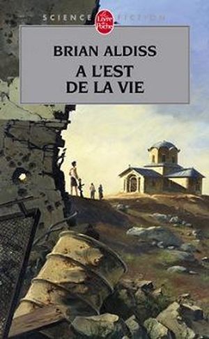 À l'est de la vie