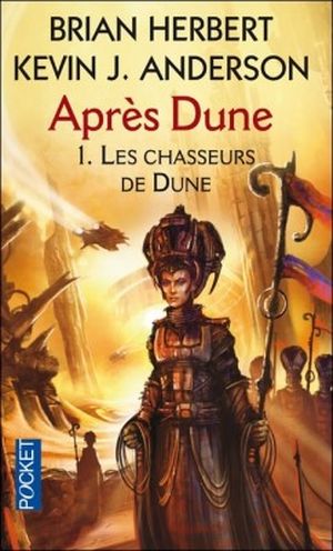 Les Chasseurs de Dune - Après Dune, tome 1
