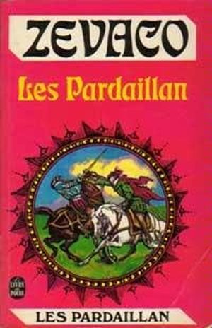 Les Pardaillan - Les Pardaillan, tome 1