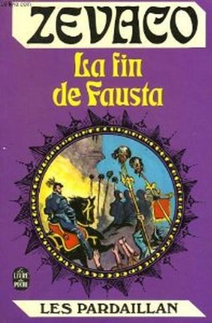 La fin de Fausta - Les Pardaillan, tome 10