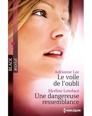 Le voile de l'oubli, Une dangereuse ressemblance