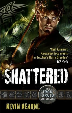 Shattered - The Iron Druid Chronicles, book 7