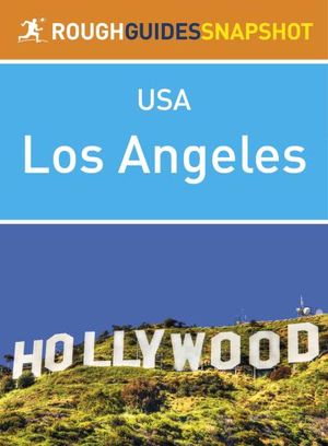 Rough Guide Snapshot USA: Los Angeles