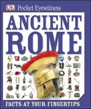 Pocket Eyewitness Ancient Rome